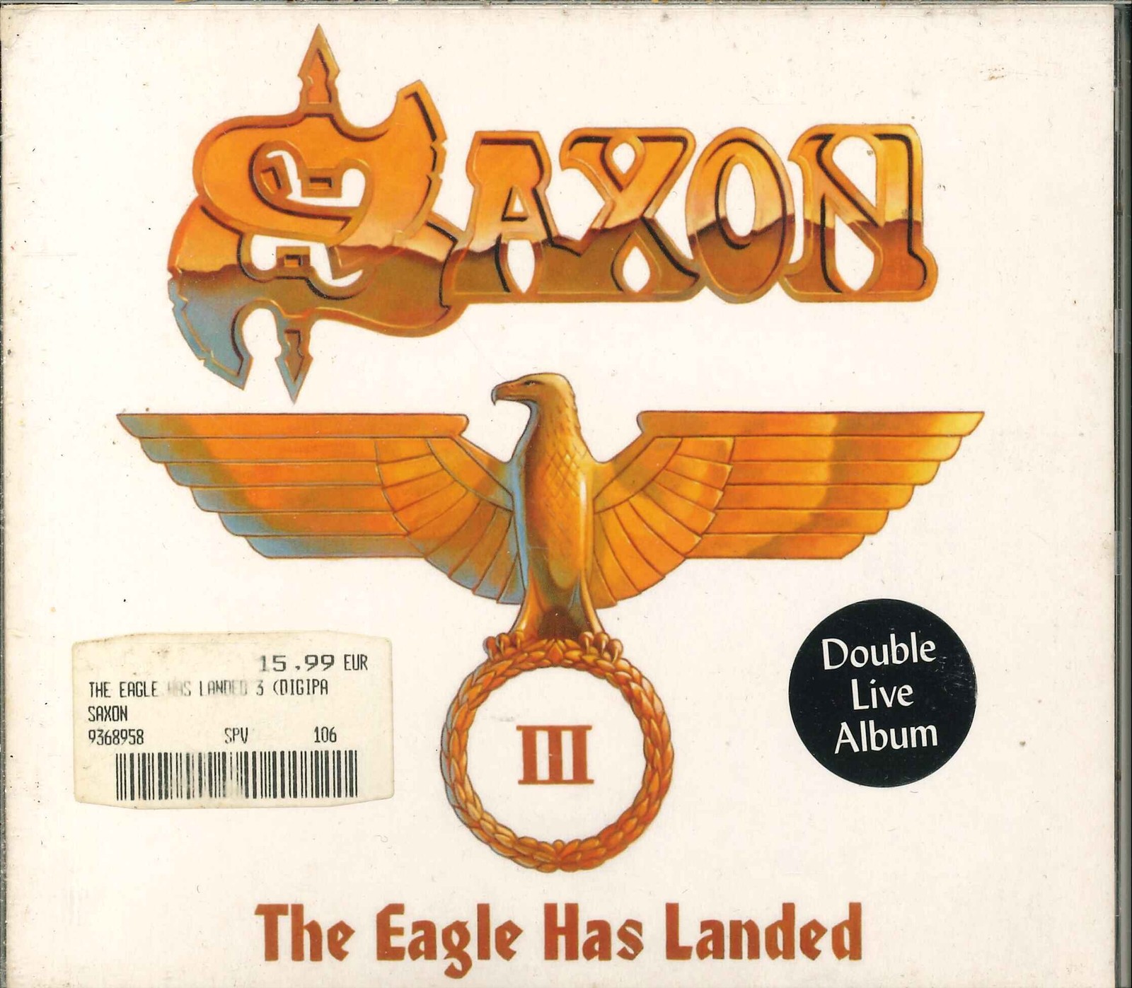SAXON "The Eagle Has Landed III" 2CD-Album (Digipak)