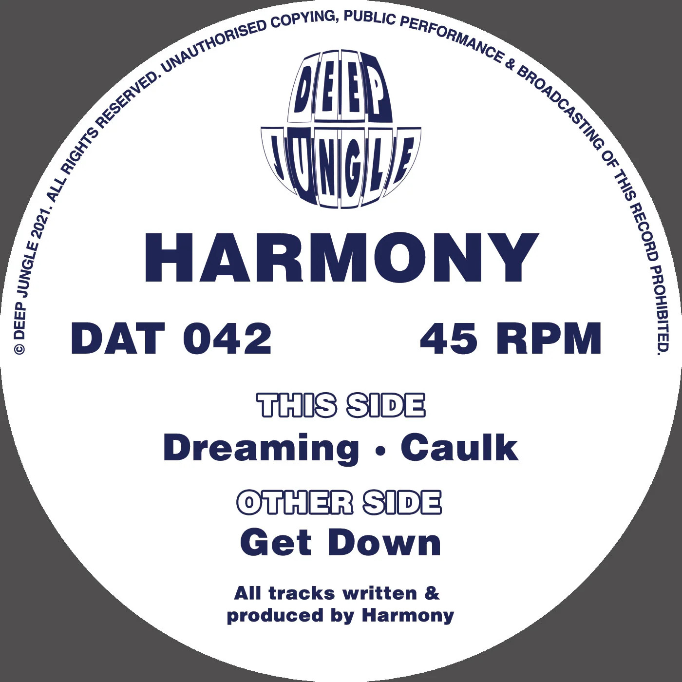 Harmony - Get Down / Dreaming / Caulk DAT042 Vinilo