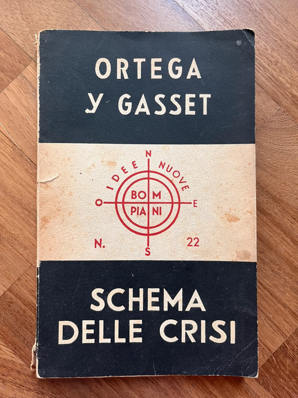 Ortega y Gasset, Schema delle crisi (Bompiani 1946)
