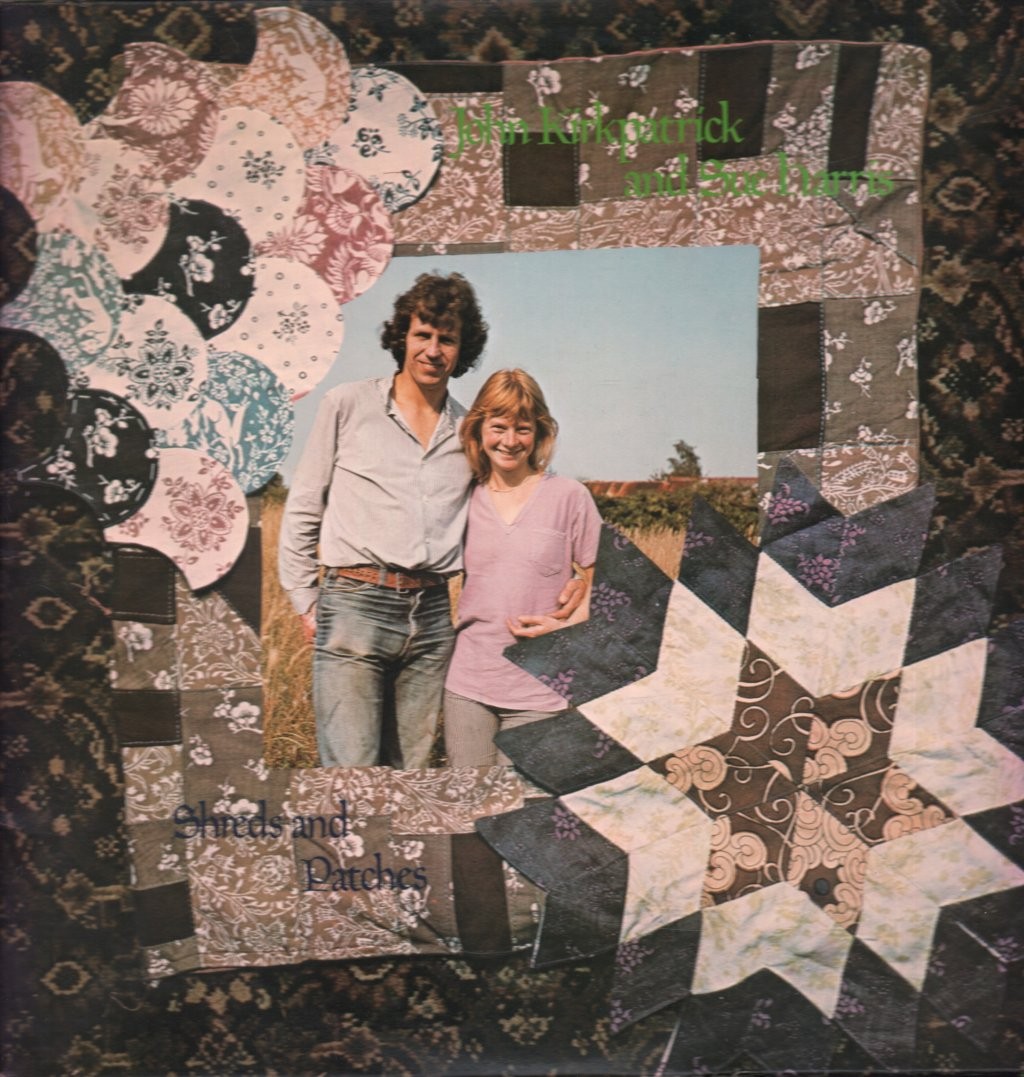 JOHN KIRKPATRICK AND SUE HARRIS SHREDS AND PATCHES LP VINYL 12 track vinyl lp em