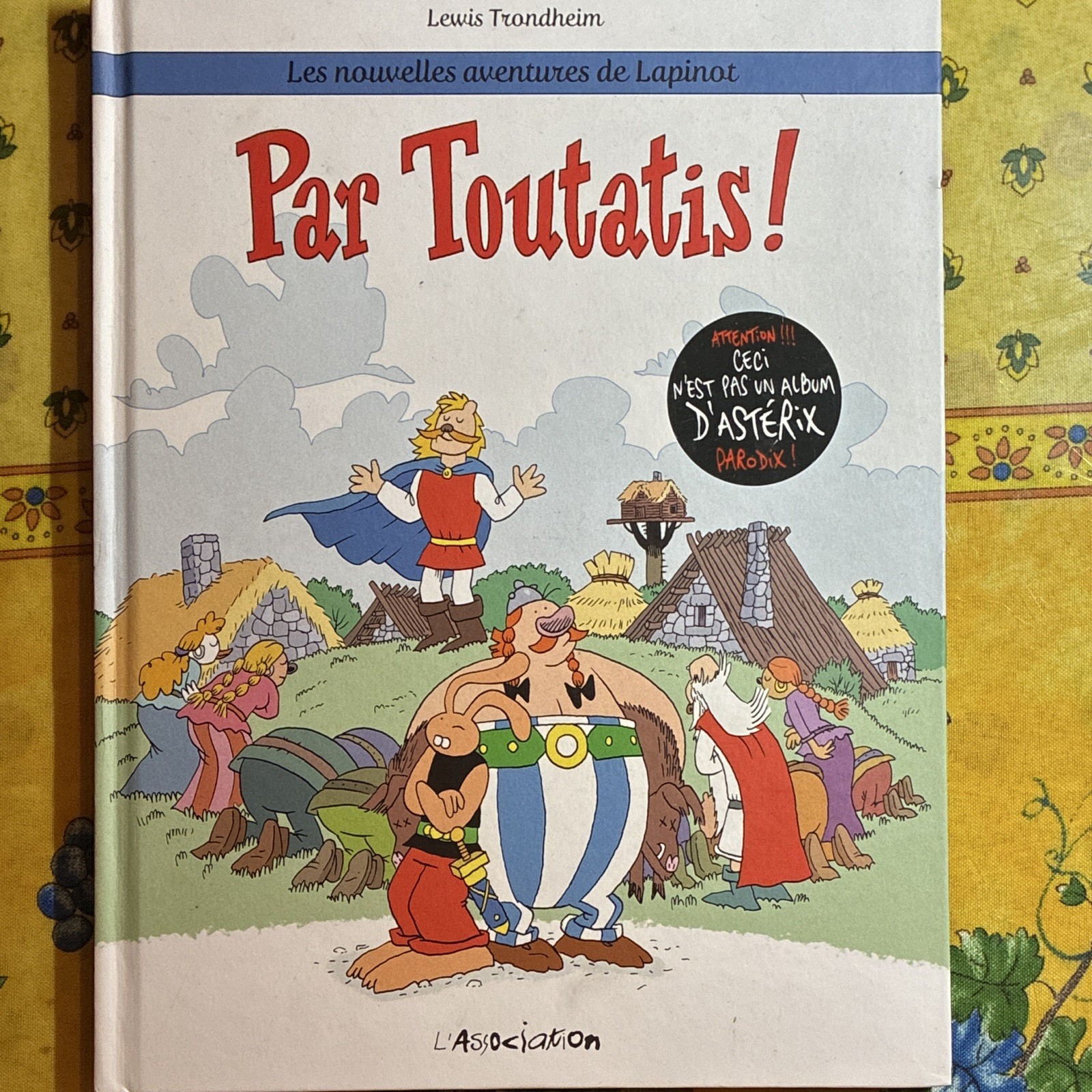 Les nouvelles aventures de Lapinot Par Toutatis ! Trondheim 9782844148964