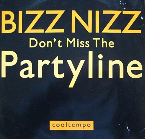 Don't miss the party line (UK, 3 versions, 1989/90, incl. Shea... - Bizz Nizz
