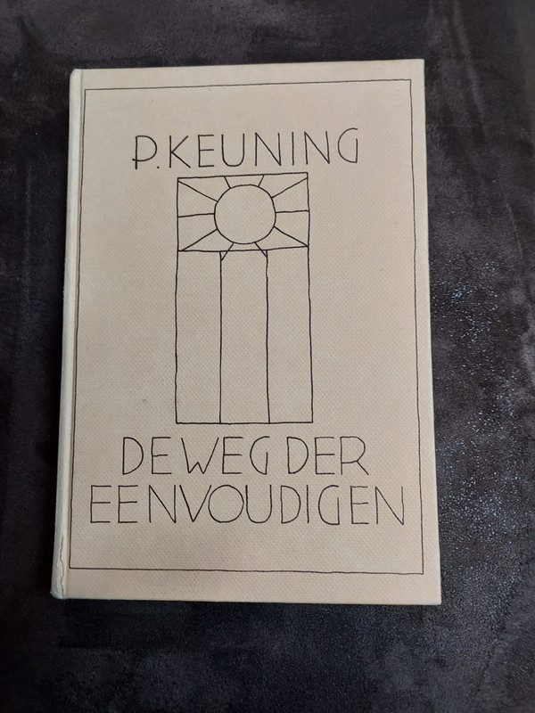 De weg der eenvoudigen P Keuning