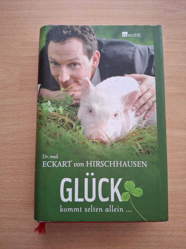 Glück kommt selten allein (Eckart von Hirschhausen)