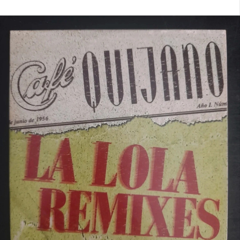 Café Quijano – La Lola (Remixes)