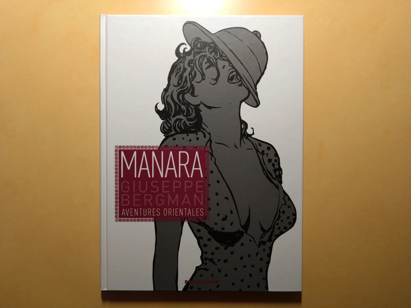 Milo Manara : Giuseppe Bergman �� tome 3 : Aventures orientales, ed. Drugstore