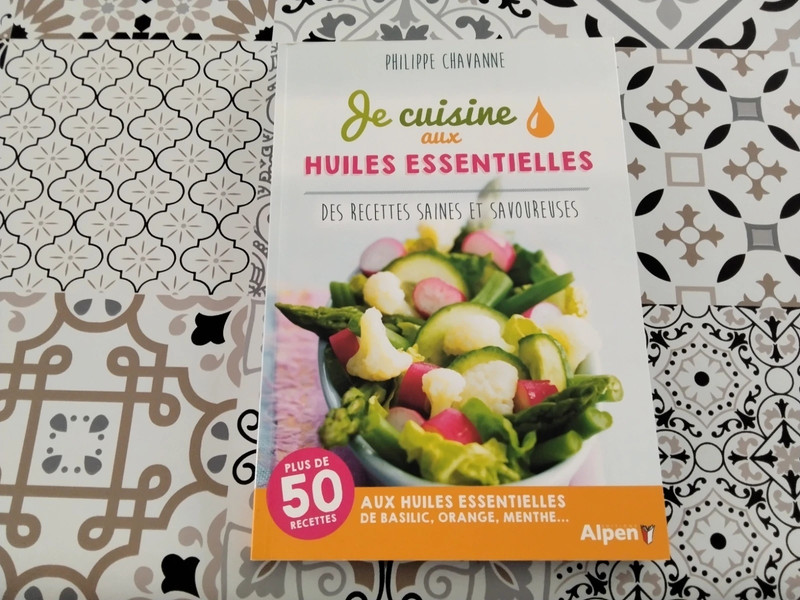 Je cuisine aux huiles essentielles