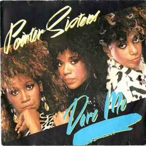Pointer Sisters - Dare Me, 7", (Vinyl)