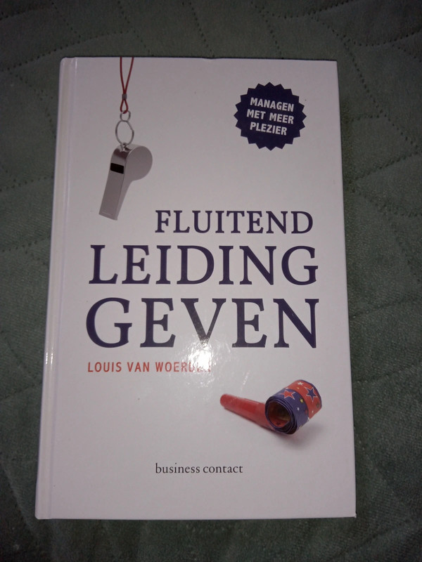 Fluitend leiding geven - Louis van Woerden
