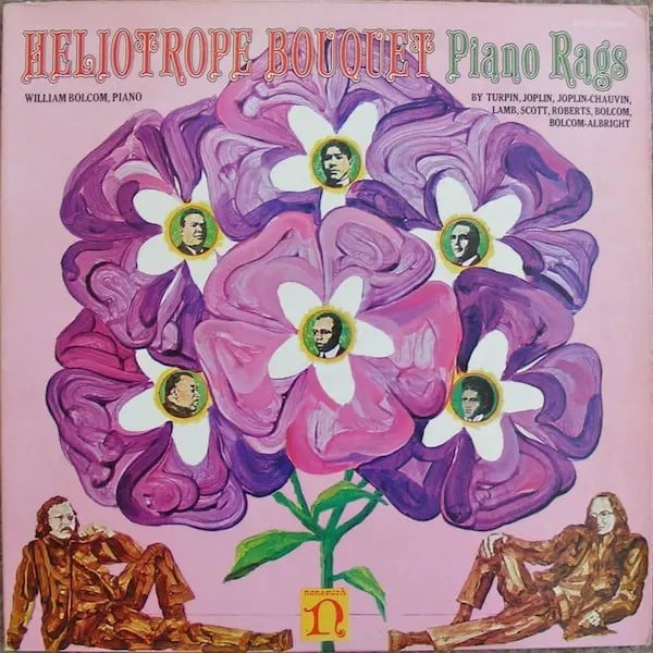 William Bolcom Heliotrope Bouquet - Piano Rags 1900 - 1970 Nonesuch Vinyl LP