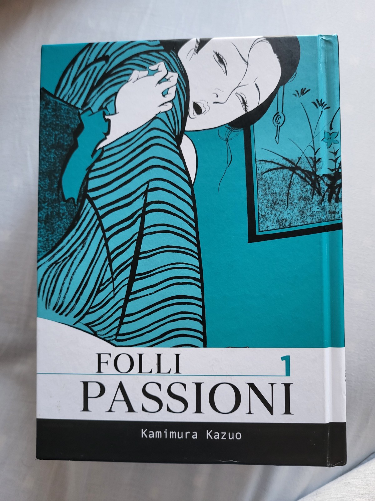 Folli Passioni 1 - 2 Serie completa - Kazuo Kamimura - Italiano