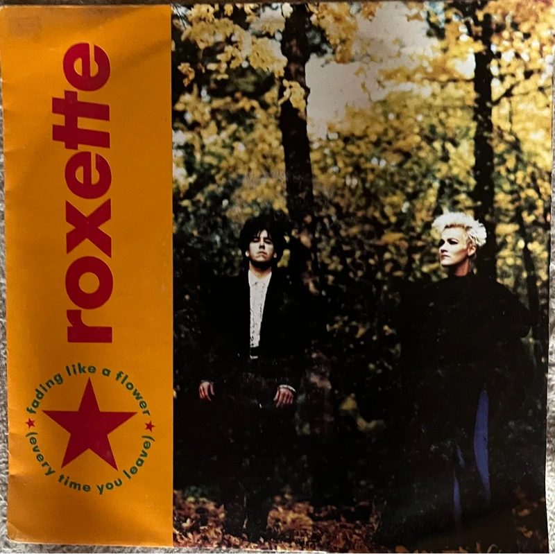 Vinyl 7” Roxette - Fading Like A Flower