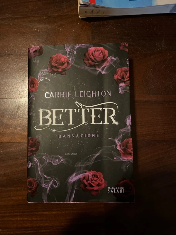 Better. Dannazione (Italian Edition) - Carrie Leighton