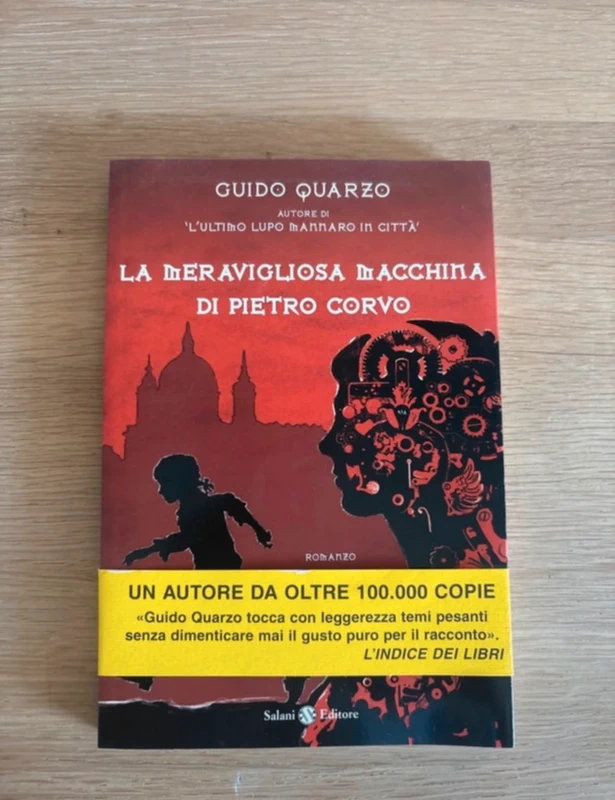 La meravigliosa macchina di Pietro Corvo - Guido Quarzo