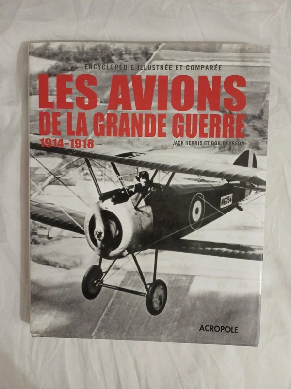 Les Avions de la Grande Guerre 1914-1918