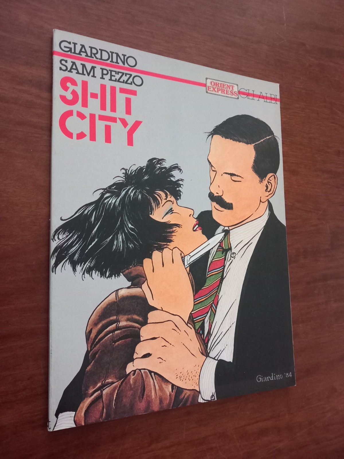 E1 ORIENT EXPRESS GLI ALBI SAM PEZZO - SHIT CITY 1985 OTTIMO CVPGA