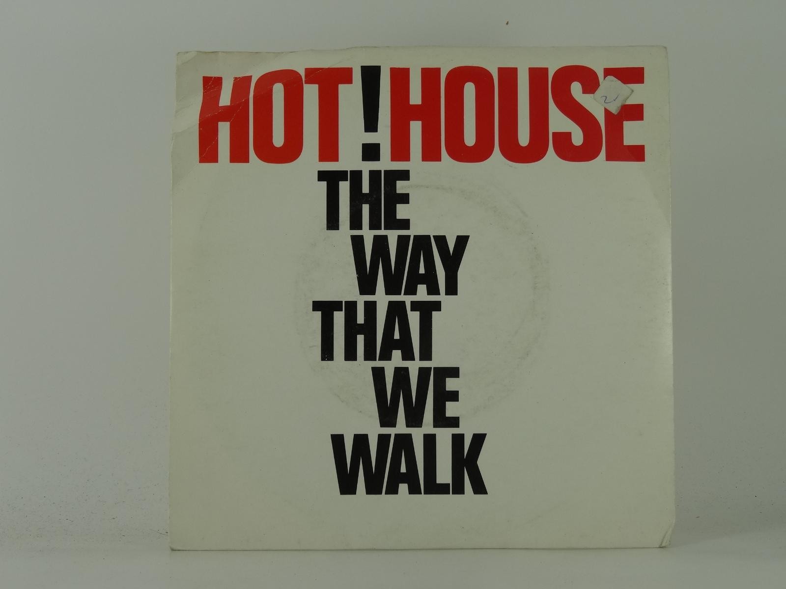 HOT HOUSE THE WAY THAT WE WALK (45) 2 Track 7" Single plus Picture Sleeve RCA RE