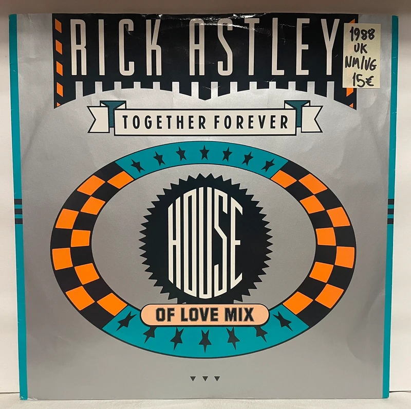 Rick Astley - Together Forever (House Of Love Mix)