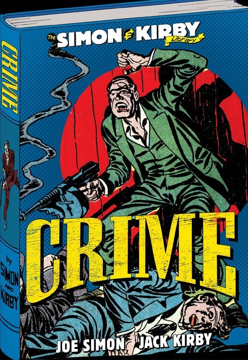 The Simon and Kirby Library: Crime (Simon & Kirby Libra... di Joe Simon Hardback