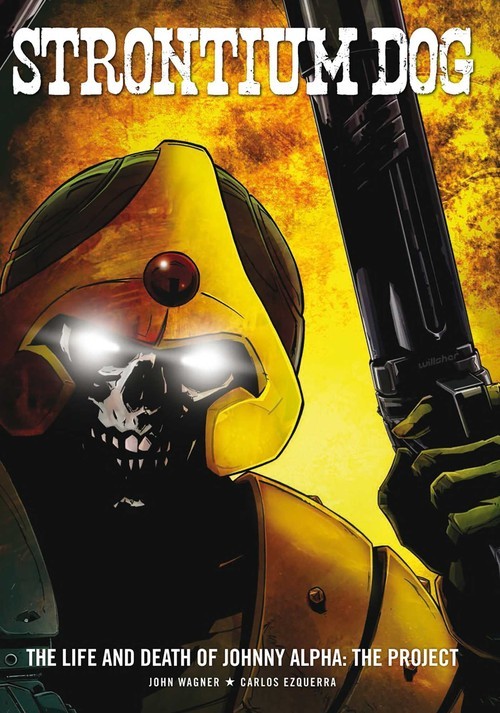 Strontium Dog: The Life and Death of Joh... di Wagner, John Copertina flessibile / softback
