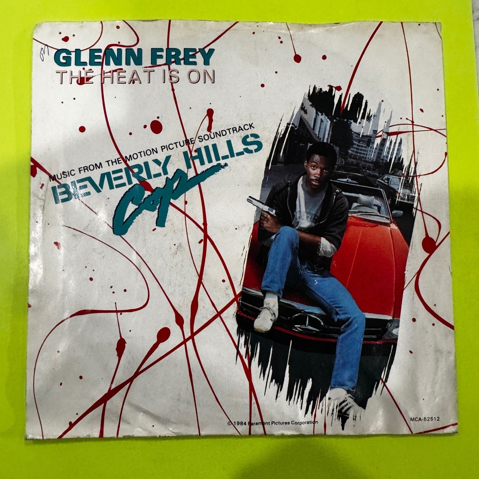 Glenn Frey The Heat Is On Beverly Hills Cop Soundtrack 7" Vinyl 45 MCA-52512
