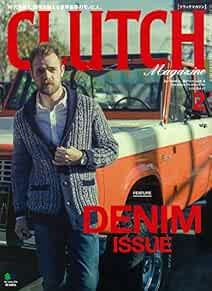 "CLUTCH Magazine" 2016 Febbraio Moda Uomo "JAPAN DENIM" Giapponese... Form libro JP