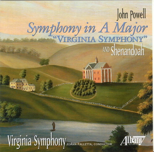 John Powell - Powell: Symphony in A Major ("Virginia Symphony") / Dragon: Shenan