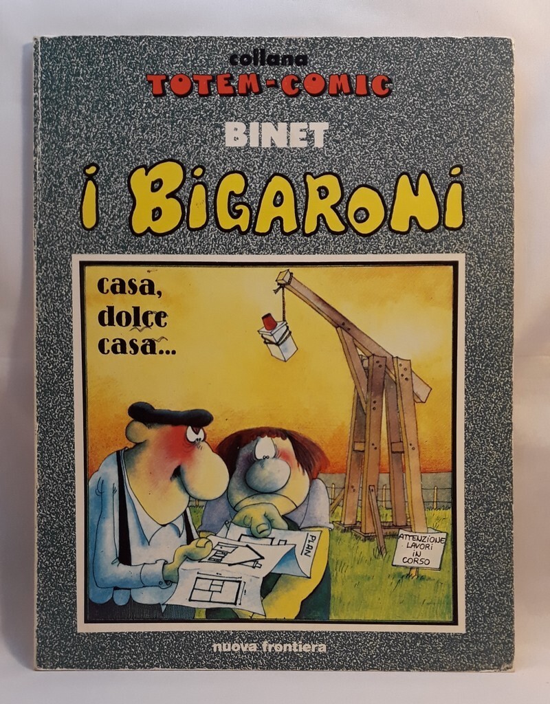 BINET I Bigaroni – Casa dolce casa COLLANA TOTEM COMIC 1990 Raro LES BIDOCHONS
