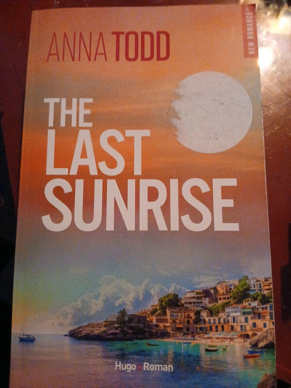 The Last Sunrise de Anna Todd