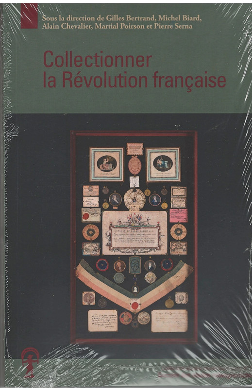 Collectif - Collectionner la Révolution française