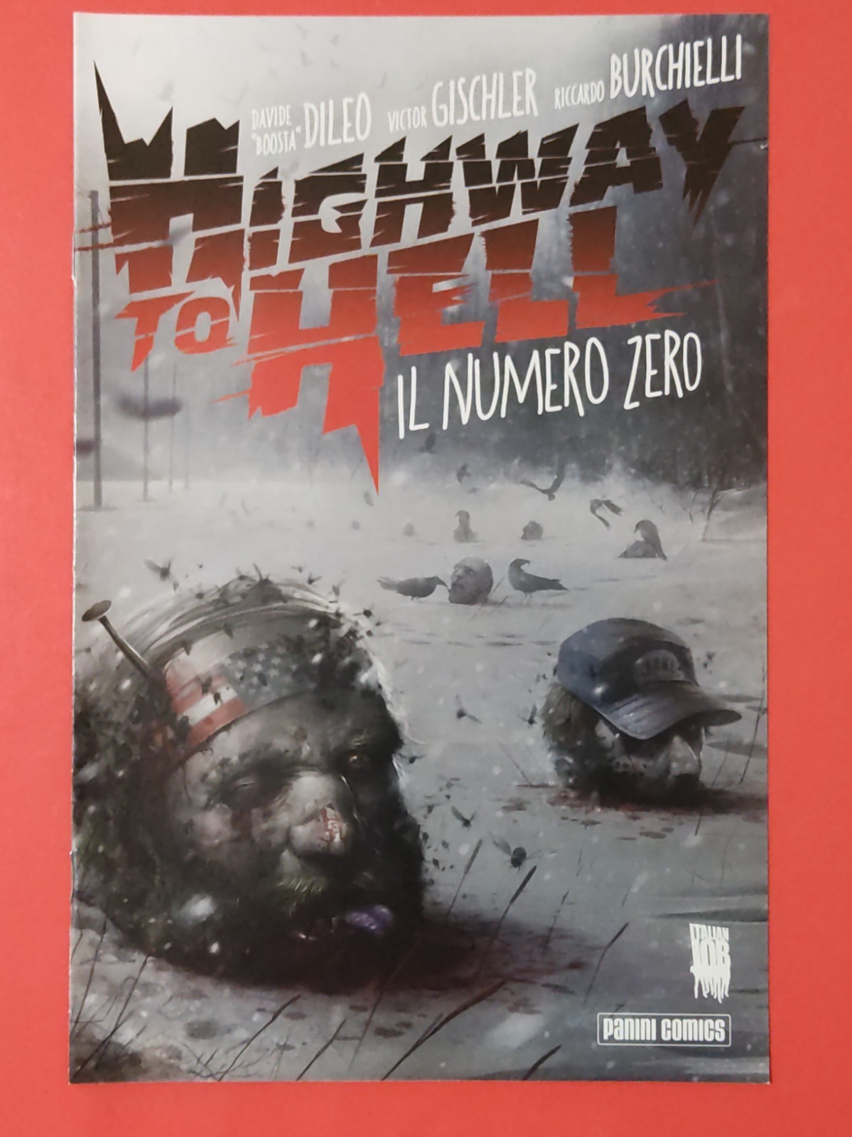 Highwsy to hell n.0 "Dileo/Gischler/Burchielli" Panini Comics