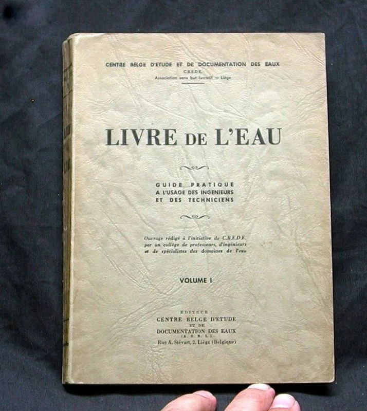 Rare Livre de l'Eau  Vol. 1  de 1954 Guide Pratique Ecologie Ingénieurs Techniciens