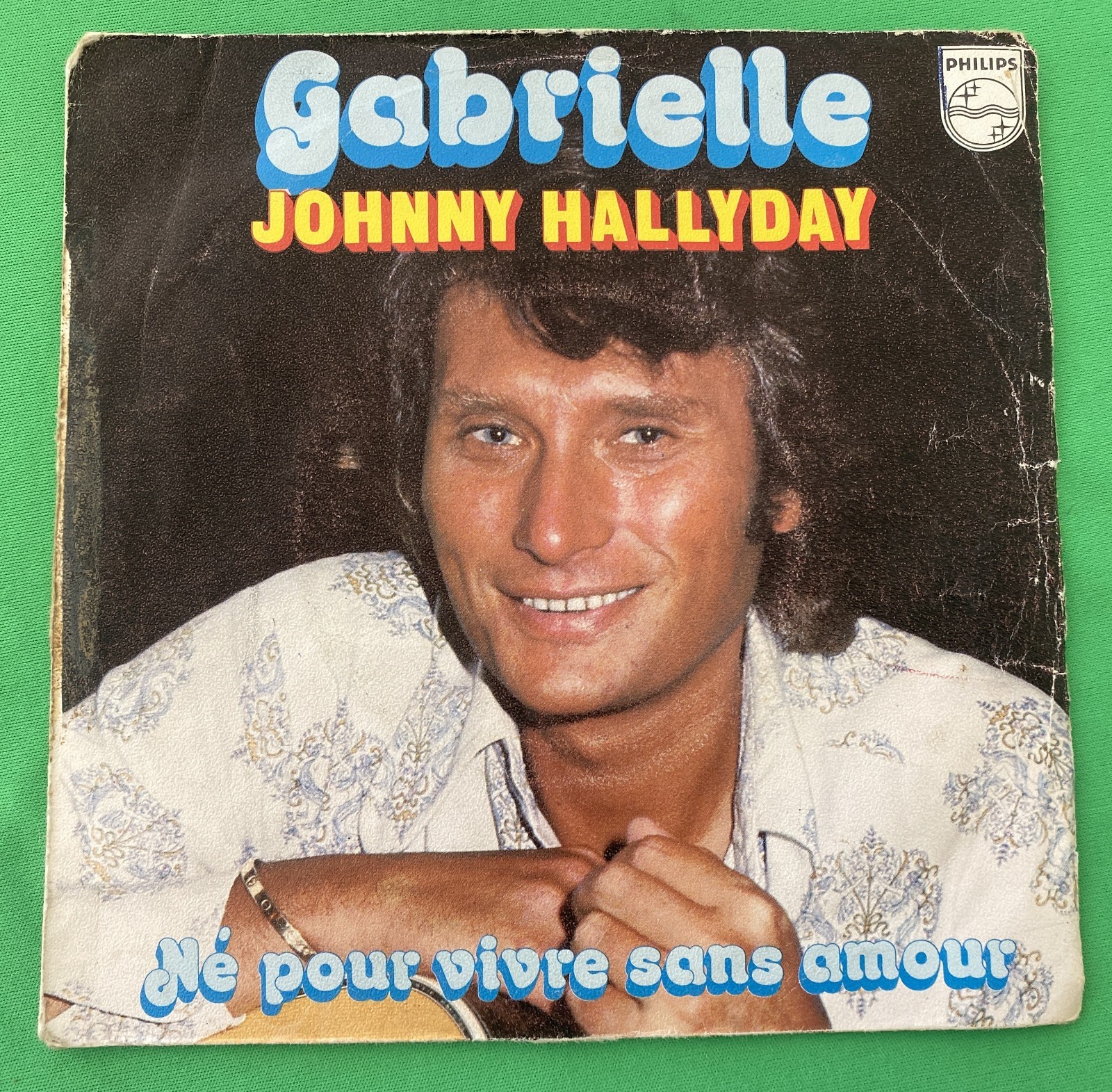 JOHNNY HALLIDAY - GABRIELLE - Disque 45 t -PHILIPS 6042 194  - 1976