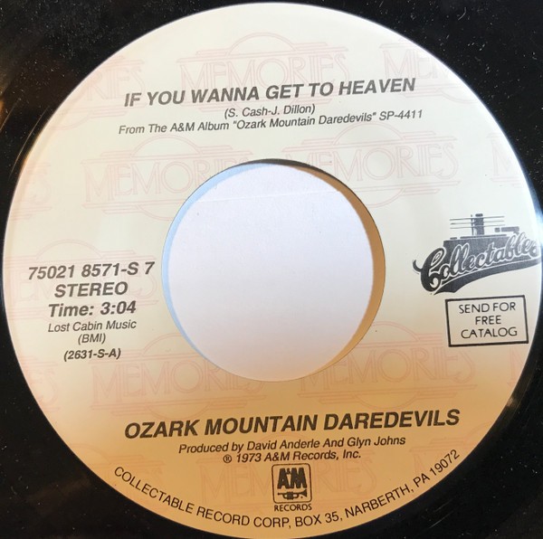 The Ozark Mountain Daredevils, If You Wanna Get To Heaven / Look Away, (7", Sing