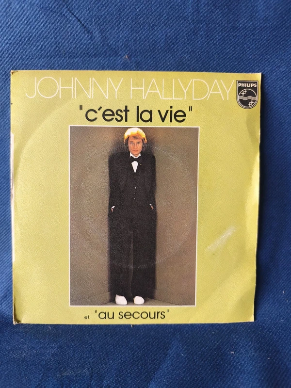 Johnny Hallyday – C’est la vie / Au secours (45 tours original)