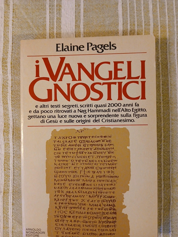 I Vangeli agnostici/ Elaine Pagels/ Mondadori