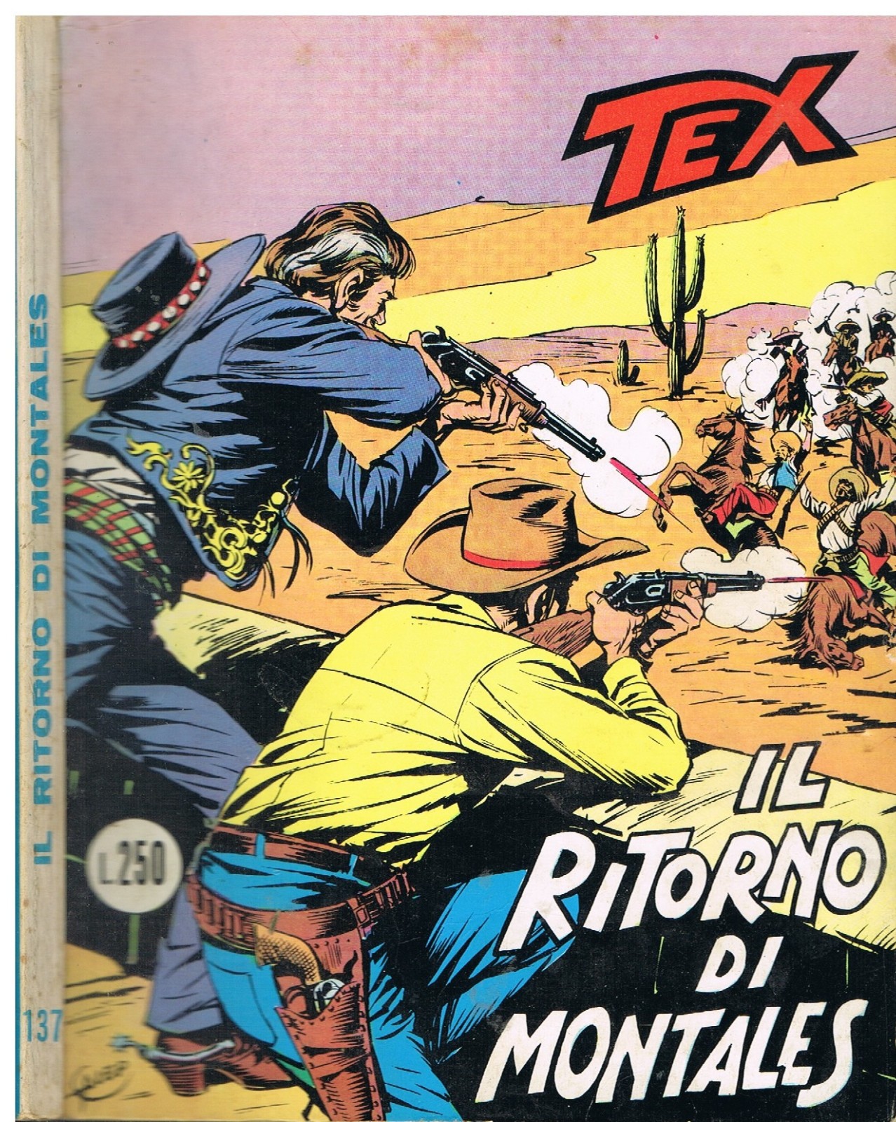 TEX 137_ORIGINALE_in 1°ediz. da Lire 250_Ed.Araldo_Marzo 1972_Autorizz.2926