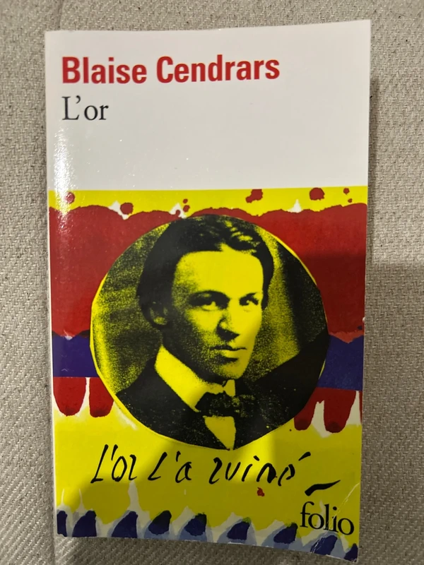 L’Or – Blaise Cendrars – Livre de poche / littérature française