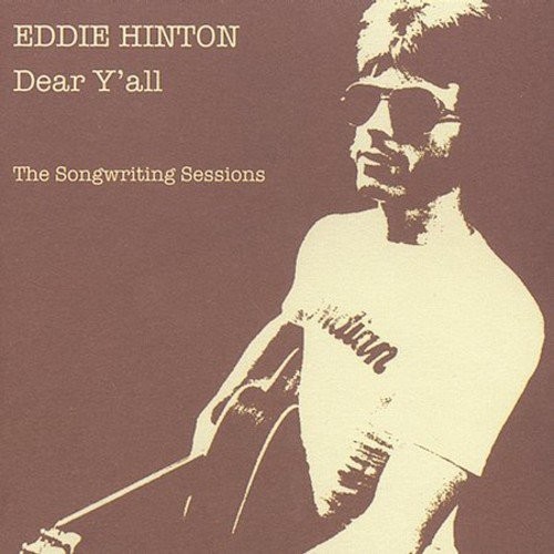 EDDIE HINTON - Dear Y'all: The Songwriting Sessions - CD - Import - *Excellent*