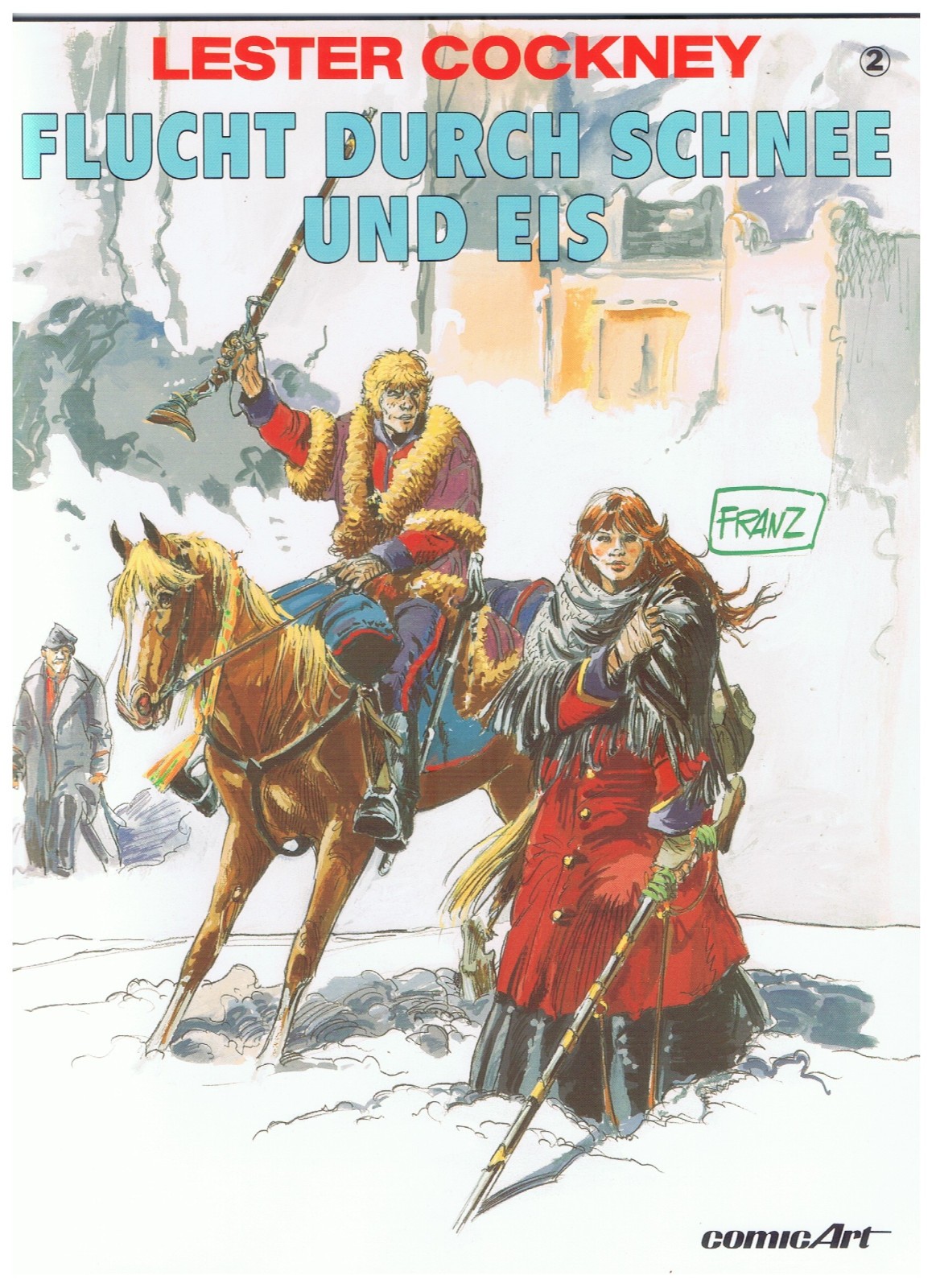 Lester Cockney #2 - Fuga tra neve e ghiaccio - Franz - 1. A. 1989- ottimo