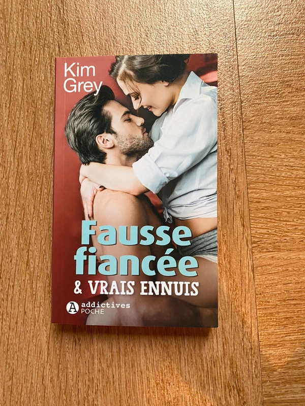 Fausse fiancée & vrais ennuis - Kim Grey
