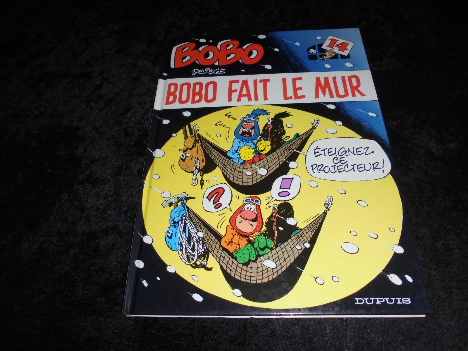 Deliège : Bobo 14 : Bobo fait le mur EO Dupuis 1991