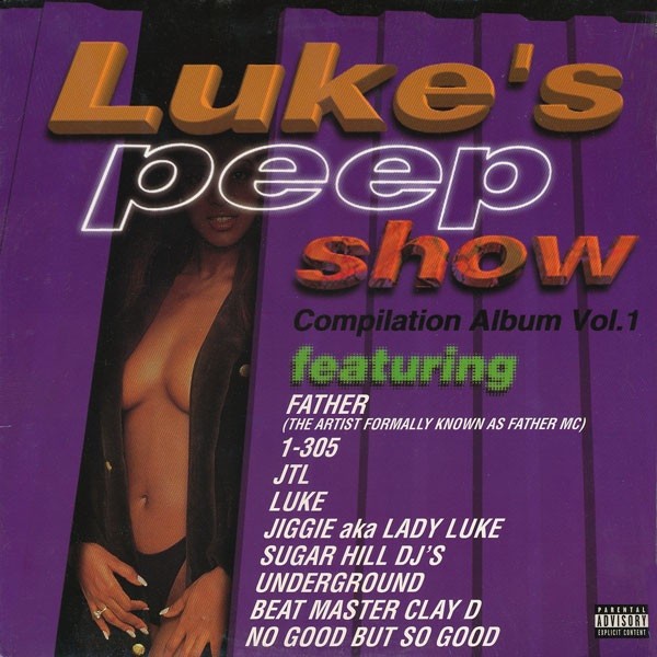 Luke's Peep Show Compilation Album Vol. 1,  Priority Records 1997