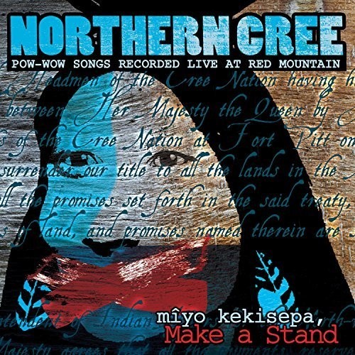 Northern Cree - Miyo Kekisepa, Make A Stand [New CD]