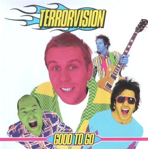 Terrorvision Good to Go (1235) 11 Track CD Album plus Picture Sleeve Papillon Re