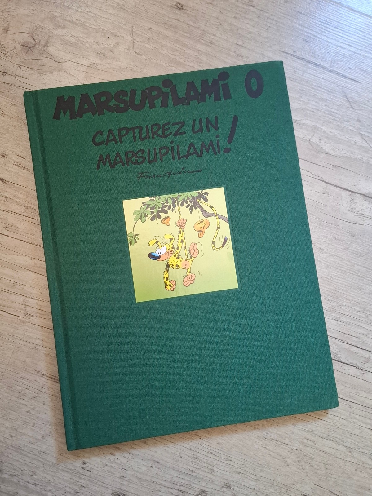 CAPTUREZ un MARSUPILAMI - Tome 0 - TIRAGE LIMITE  N° 330 / 650ex - Luxe