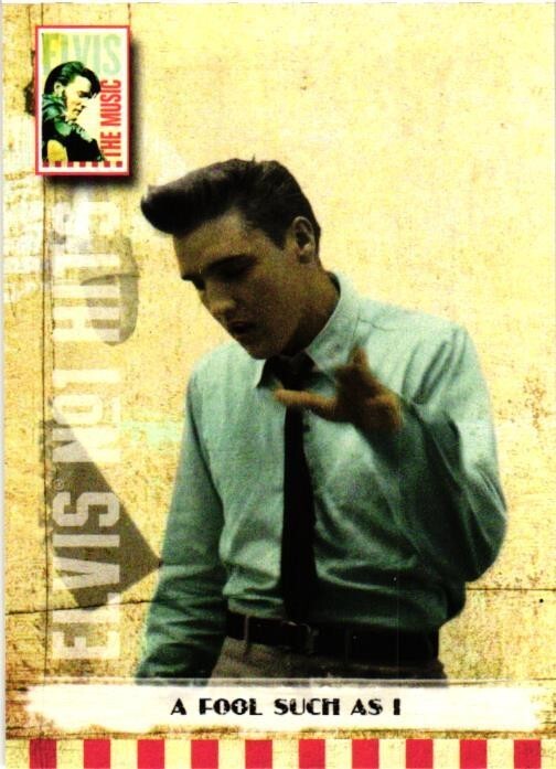 2008 Press Pass Elvis the Music #12 A Fool Such as I  Elvis Presley