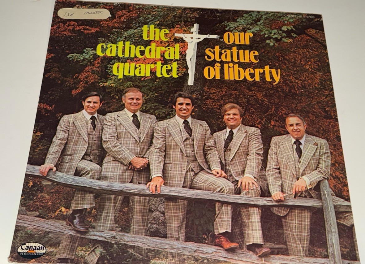 The Cathedral Quartet Our Statue Of Liberty Southern Gospel Music Album Lp 153