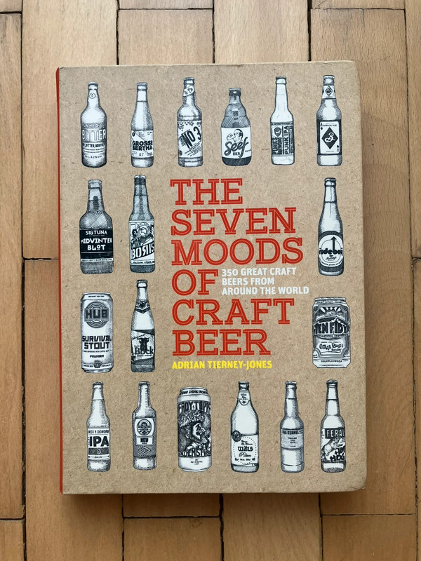 The Seven Moods of Craft Beer – Adrian Tierney-Jones | Hardcover