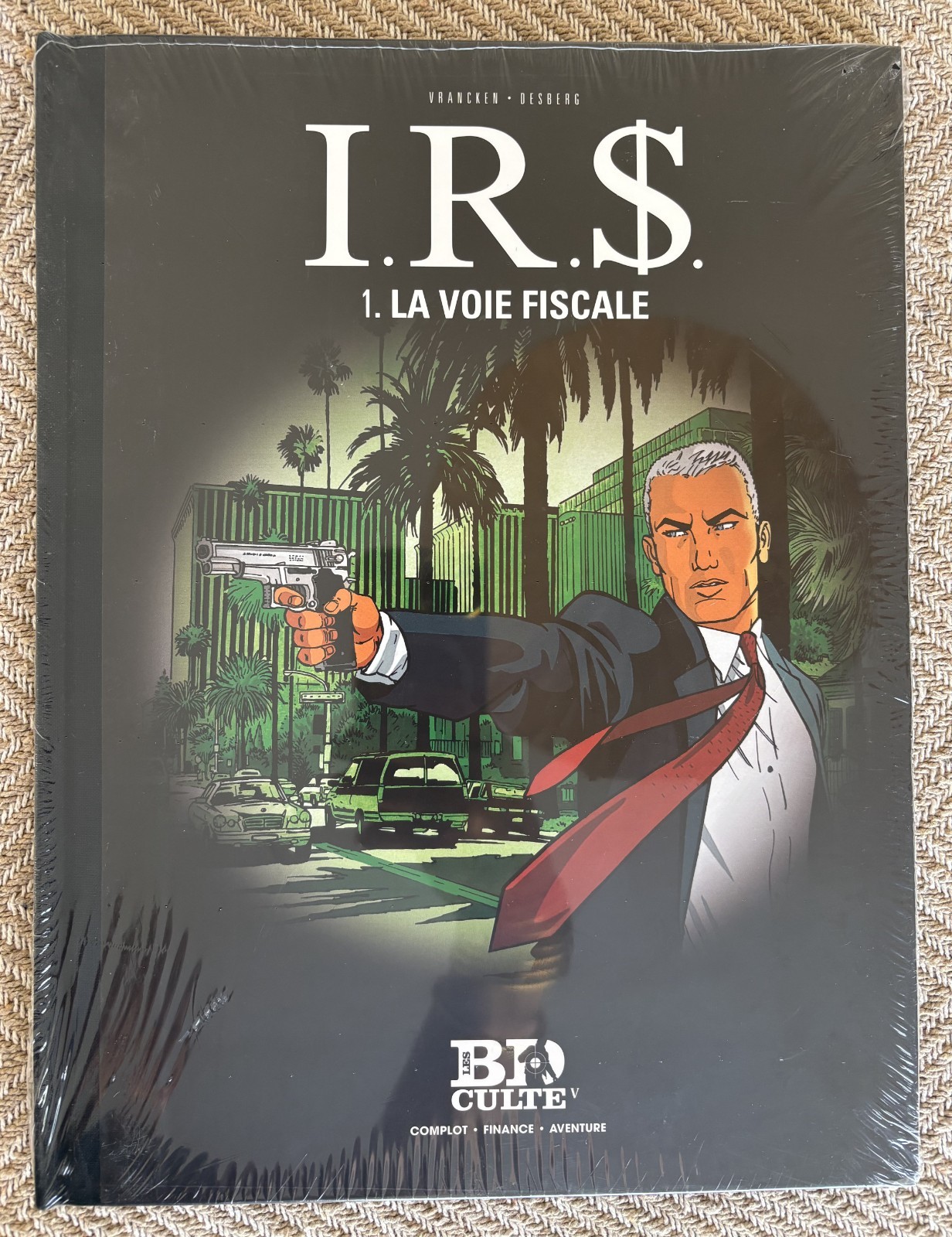 T4 - I.R.S. TOME 1 LA VOIE FISCALE - LES BD CULTES